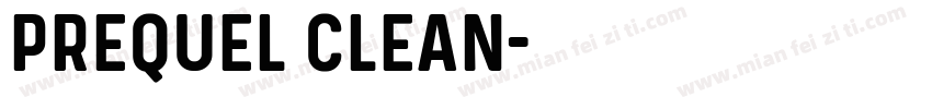 Prequel clean字体转换